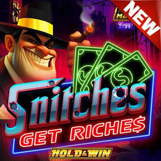 Snitches Get Riches